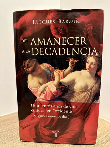 producto_639254541135837238_0 Del Amanecer A La Decadencia Jacques Barzun