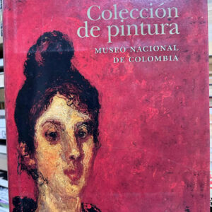 Colección De Pintura Museo Nacional De Colombia