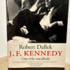 producto_639254541716264097_0 J F Kennedy Una Vida Inacabada Robert Dallek