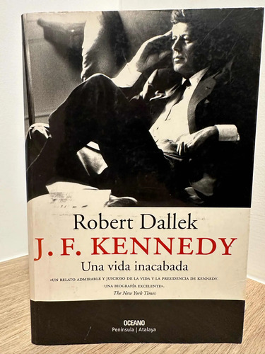 producto_639254541716264097_0 J F Kennedy Una Vida Inacabada Robert Dallek