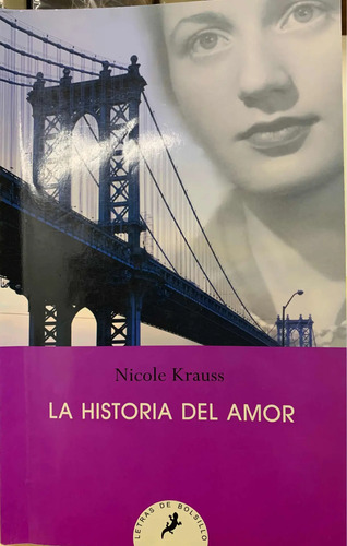 La Historia Del Amor -drama Y Ficción De Nicole Krauss