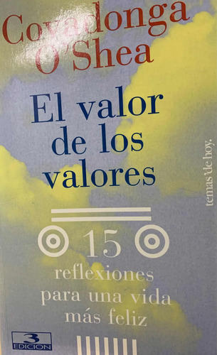 El Valor De Los Valores - Covadonga O'shea