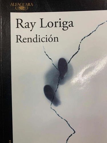 Rendición - Ray Loriga: Libro En Español