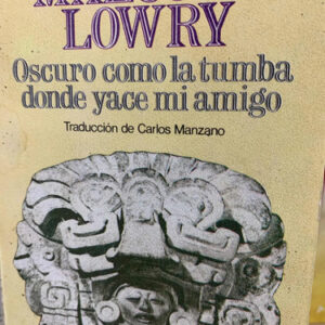 producto_639254542925649147_0 Oscuro Como La Tumba Donde Yace Mi Amigo - Malcolm Loera