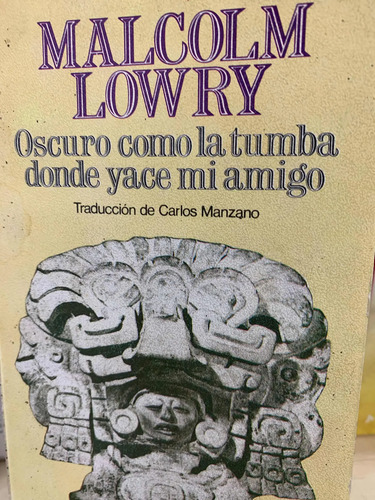Oscuro Como La Tumba Donde Yace Mi Amigo - Malcolm Loera
