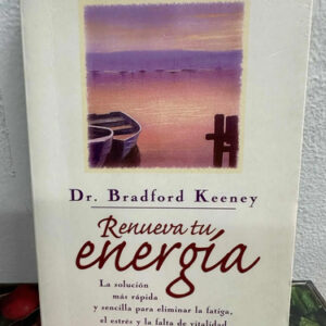 Renueva Tu Energía Bradford Keeney