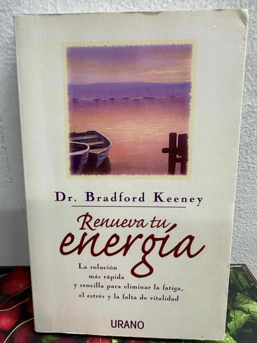 Renueva Tu Energía Bradford Keeney