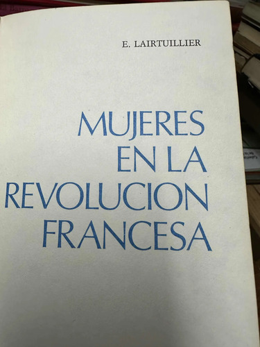 Mujeres En La Revolución Francesa E Lairtuillier