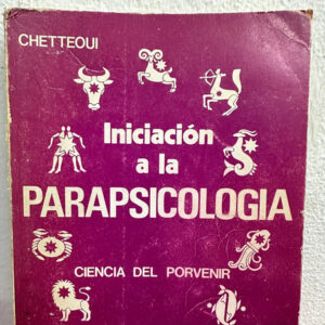 Iniciación A La Parapsicología Chetteoui