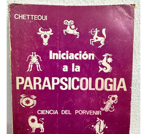 Iniciación A La Parapsicología Chetteoui