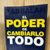 Cábala El Poder De Cambiarlo Todo Yehuda Berg