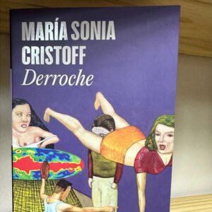 Derroche María Sonia Cristoff