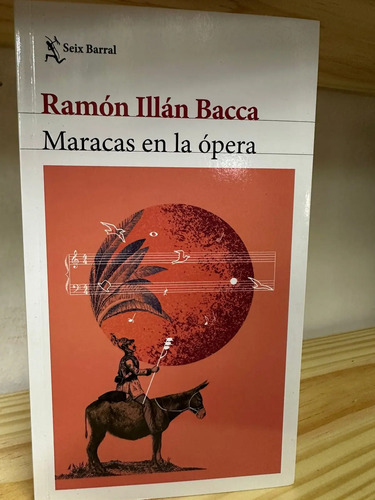 Maracas En La Opera Ramón Illán Bacca