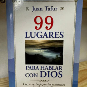 9 Lugares Para Hablar Con Dios Juan Tafur
