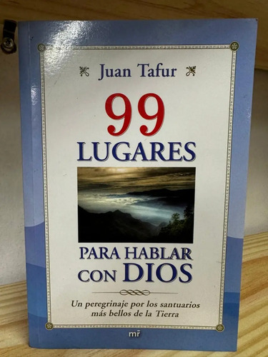 9 Lugares Para Hablar Con Dios Juan Tafur