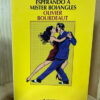 Esperando A Mister Bojangles