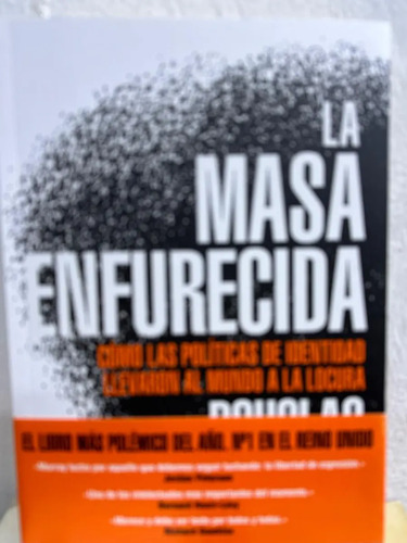 La Masa Enfurecida Douglas Murray