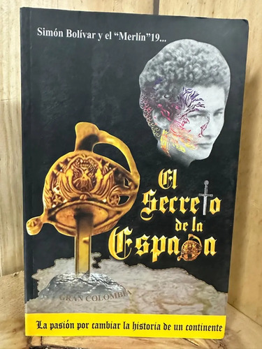 El Secreto De La Espada Julio César López