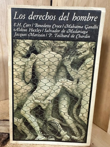 Los Derechos Del Hombre Benedetto Croce Y Otros