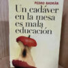 Un Cádaver En La Mesa Es Mala Educación  Pedro Badrán