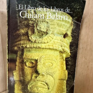 Chilam Balam El Libro De Los Libros