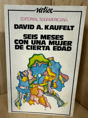 Seis Meses Con Una Mujer De Cierta Edad