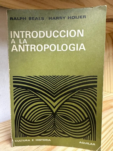 Introducción A La Antrpología Ralph Beals