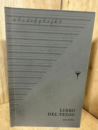 Libro Del Tedio José Ardila
