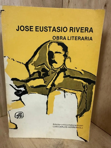 Obra Literaria José Eustacio Rivera