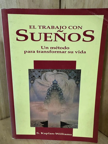 El Trabajo Con Los Sueños S Kaplan Williams