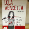 Lola Vendetta Más Vale Lola Que Mal Acompañada Raquel Riba