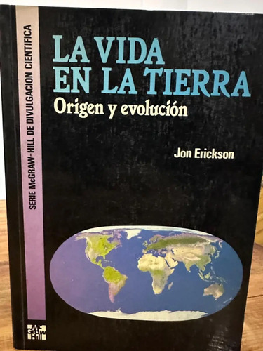 La Vida En La Tierra Jon Erickson