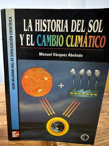 La Historia Del Sol Y El Cambio Climático