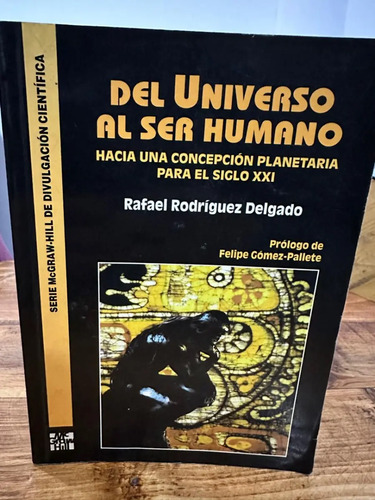Del Universso Al Ser Humano Rafael Rodríguez Delgado