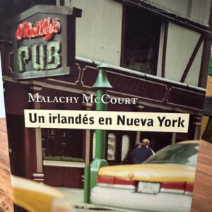 Un Irlandés En Nueva York Malachy Mccourt