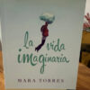 La Vida Imaginaria Mara Torres