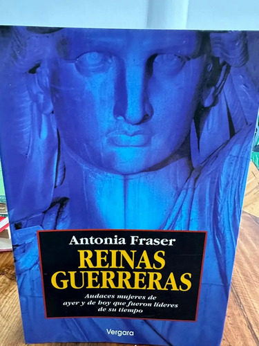 Reinas Guerreras Antonia Fraser
