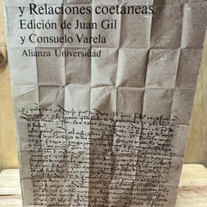 Cartas De Particulares A Colón Y Relaciones Coetáneas Juan G