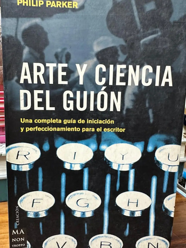 Arte Y Ciencia Del Guíon Philip Parker