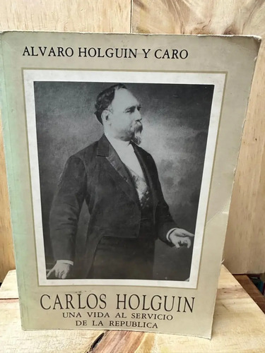 Carlos Holguin Alvaro Holguin Y Caro
