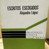 Escritos Escogidos Alejandro López