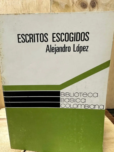 Escritos Escogidos Alejandro López
