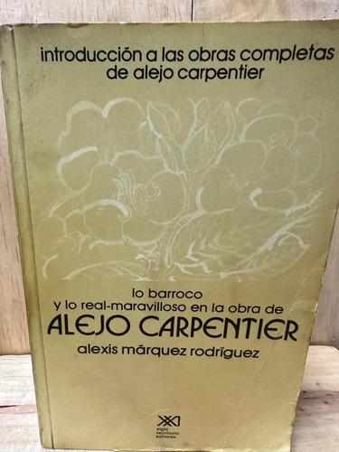producto_639254562248506675_0 Lo Barroco Y Lo Real Maravilloso En La Obra Alejo Carpentier
