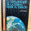 La Exploración De La Tierra Desde El Espacio Jon Erickson