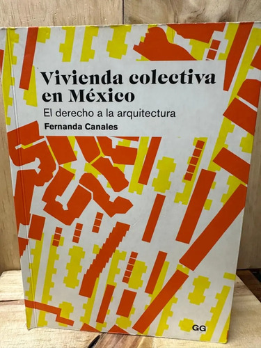Vivienda Colectiva En México Fernanda Canales