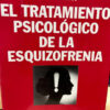 El Tratamiento Psicológico De La Esquizofrenia M. Birchwood