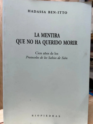 La Mentira Que No Ha Querido Morir Hadassa Ben-itto