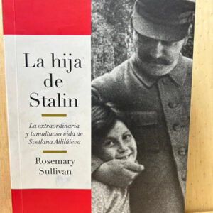 La Hija De Stalin Rosemary Sullivan