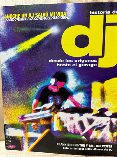 Historia Del Dj Desde Los O. Hasta El Garage Frank Broughton