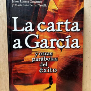 La Carta A García Jaime Lopera Gutiérrez Y Martha Bernal